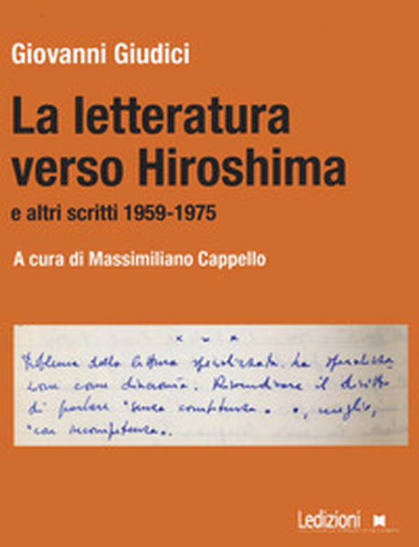 La letteratura verso Hiroshima e altri scritti 1959-1975 - Librerie.coop La letteratura verso Hiroshima e altri scritti 1959-1975 - Librerie.coop