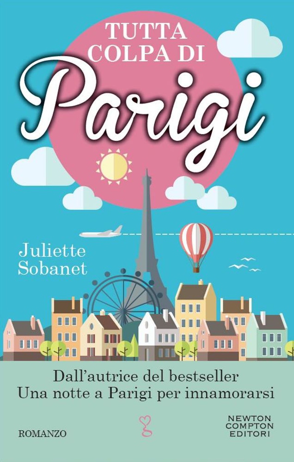 Tutta colpa di Parigi - Librerie.coop Tutta colpa di Parigi - Librerie.coop