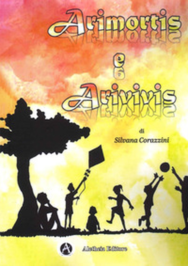 Arimortis e arivivis - Librerie.coop Arimortis e arivivis - Librerie.coop