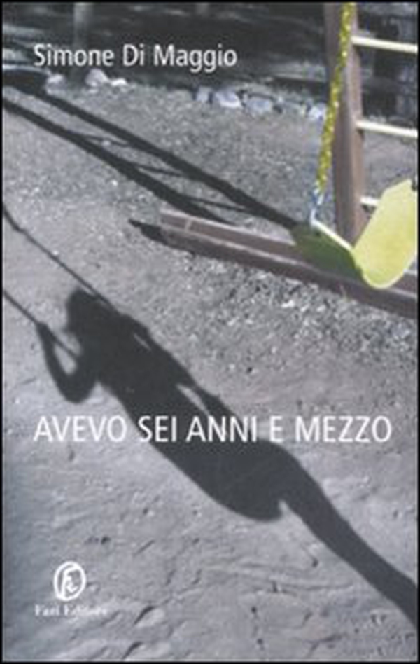 Avevo sei anni e mezzo - Librerie.coop Avevo sei anni e mezzo - Librerie.coop