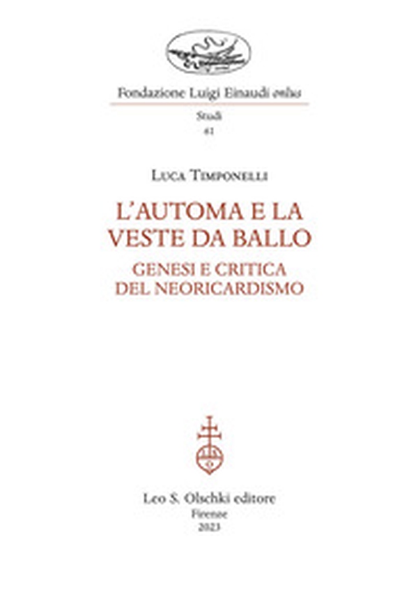 L'automa e la veste da ballo. Genesi e critica del Neoricardismo - Librerie.coop L'automa e la veste da ballo. Genesi e critica del Neoricardismo - Librerie.coop