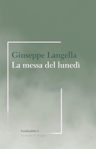 La messa del lunedì - Librerie.coop