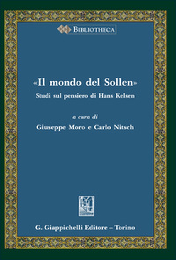 «Il mondo del Sollen». Studi sul pensiero di Hans Kelsen - Librerie.coop