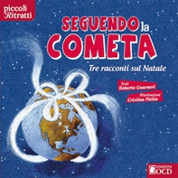 Seguendo la cometa. Tre racconti sul Natale - Librerie.coop