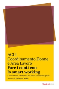 Fare i conti con lo smart working. Lavoratrici e lavoratori nei nuovi contesti digitali - Librerie.coop
