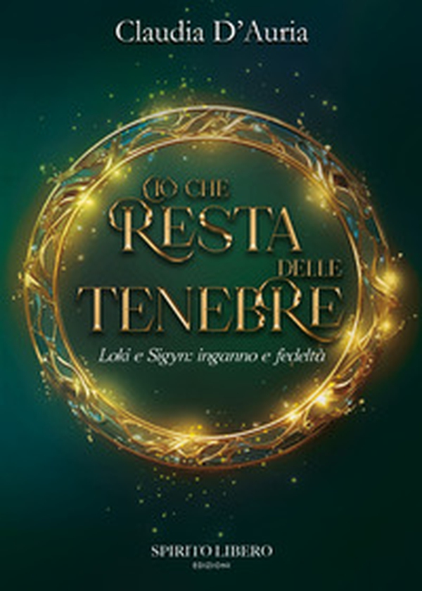 Ciò che resta delle tenebre. Loki e Sigyn: inganno e fedeltà - Librerie.coop Ciò che resta delle tenebre. Loki e Sigyn: inganno e fedeltà - Librerie.coop