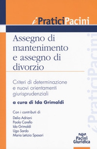 Assegno di mantenimento e assegno di divorzio. Criteri di determinazione e nuovi orientamenti giurisprudenziali - Librerie.coop Assegno di mantenimento e assegno di divorzio. Criteri di determinazione e nuovi orientamenti giurisprudenziali - Librerie.coop