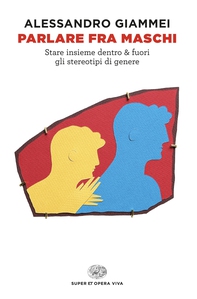 Parlare fra maschi - Librerie.coop Parlare fra maschi - Librerie.coop