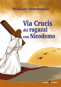Via Crucis dei ragazzi con Nicodemo - Librerie.coop