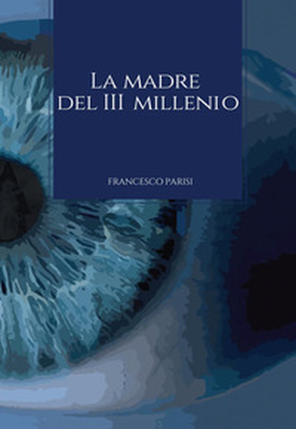 La madre del III millennio - Librerie.coop La madre del III millennio - Librerie.coop