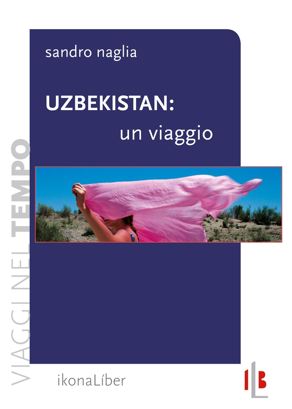 Uzbekistan: un viaggio - Librerie.coop Uzbekistan: un viaggio - Librerie.coop