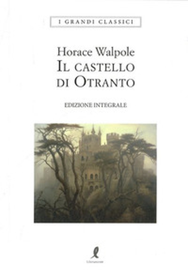 Il castello di Otranto - Librerie.coop Il castello di Otranto - Librerie.coop