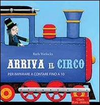 Arriva il circo. Per imparare a contare fino a 10 - Librerie.coop