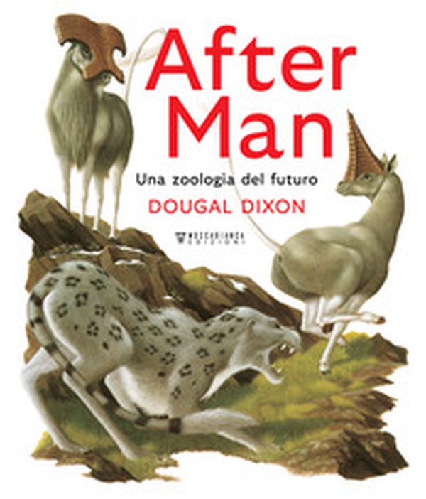 After man. Una zoologia del futuro - Librerie.coop After man. Una zoologia del futuro - Librerie.coop