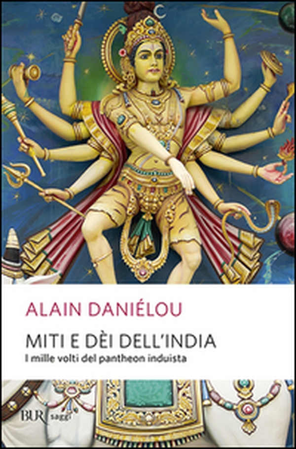 Miti e dèi dell'India - Librerie.coop Miti e dèi dell'India - Librerie.coop
