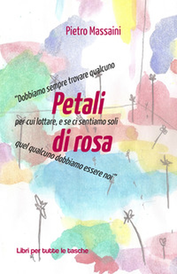Petali di rosa - Librerie.coop Petali di rosa - Librerie.coop