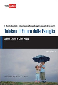 Tutelare il futuro della famiglia - Librerie.coop Tutelare il futuro della famiglia - Librerie.coop