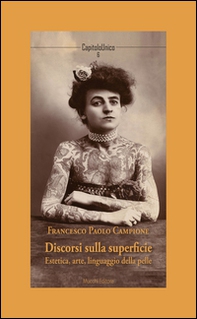 Discorsi sulla superficie. Estetica, arte, linguaggio della pelle - Librerie.coop Discorsi sulla superficie. Estetica, arte, linguaggio della pelle - Librerie.coop
