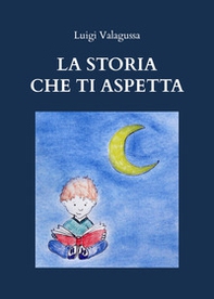 La storia che ti aspetta - Librerie.coop