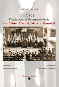 L'Arcidiocesi di Ravenna e Cervia tra Cristo, Mazzini, Marx e Mussolini - Librerie.coop