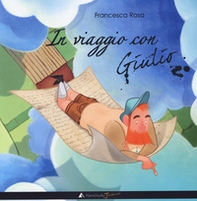 In viaggio con Giulio - Librerie.coop In viaggio con Giulio - Librerie.coop