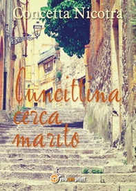Cuncittina cerca marito - Librerie.coop