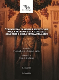 Strumenti, strategie e tecnologie per la fruizione e la didattica dell'arte e della storia dell'arte - Librerie.coop Strumenti, strategie e tecnologie per la fruizione e la didattica dell'arte e della storia dell'arte - Librerie.coop