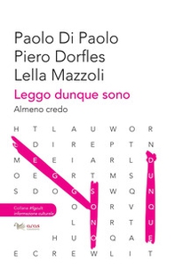 Leggo, dunque sono. Almeno credo - Librerie.coop Leggo, dunque sono. Almeno credo - Librerie.coop