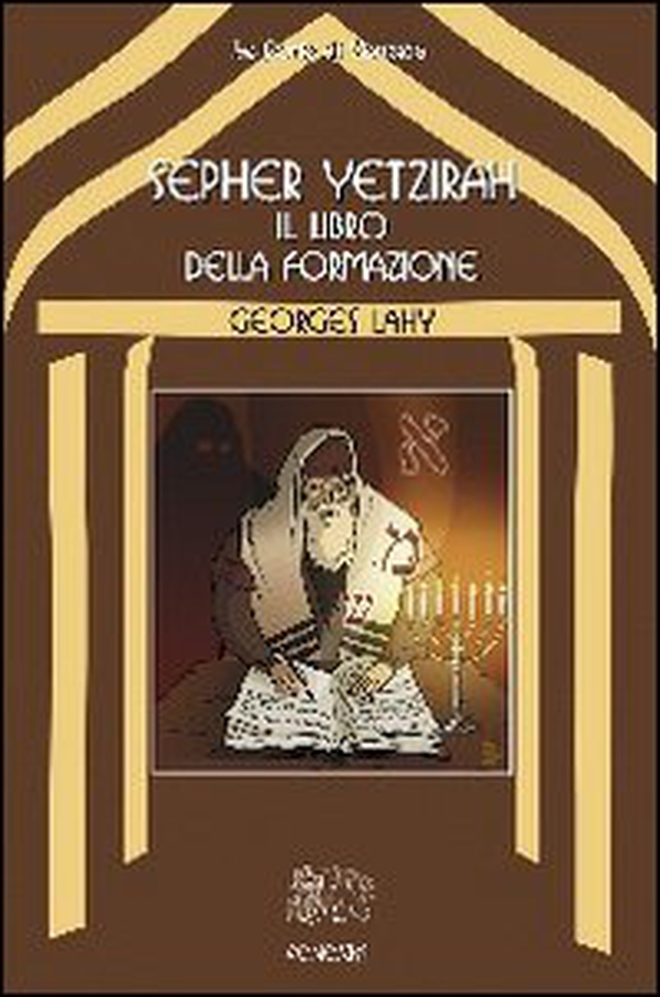 Sepher Yetzirah. Il libro della formazione - Librerie.coop Sepher Yetzirah. Il libro della formazione - Librerie.coop