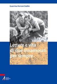 Lettere e vita di due innamorati per sempre - Librerie.coop