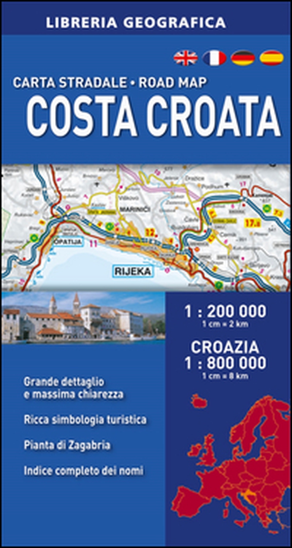 Costa croata 1:200.000. Croazia 1:800.000 - Librerie.coop Costa croata 1:200.000. Croazia 1:800.000 - Librerie.coop