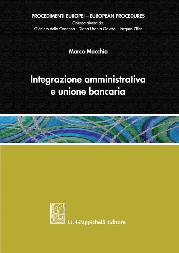 Integrazione amministrativa e unione bancaria - Librerie.coop Integrazione amministrativa e unione bancaria - Librerie.coop