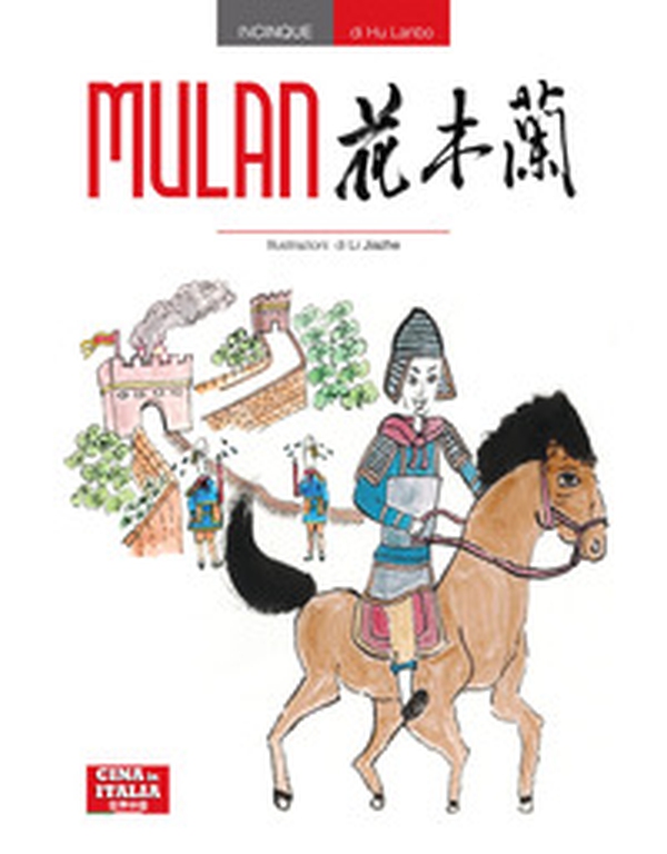 Mulan. Testo cinese a fronte - Librerie.coop Mulan. Testo cinese a fronte - Librerie.coop