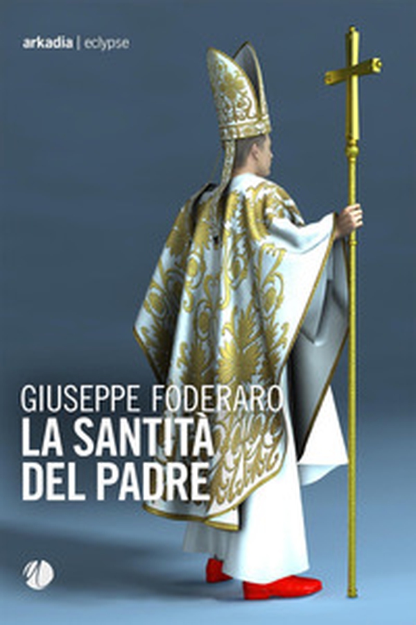 La santità del padre - Librerie.coop La santità del padre - Librerie.coop