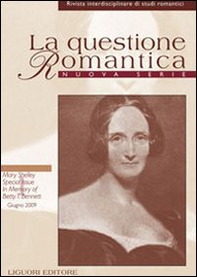 La questione romantica. Rivista interdisciplinare di studi romantici. Nuova serie - Librerie.coop