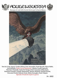 Aquile in guerra. Rassegna di studi della Società storica per la guerra bianca - Vol. 31 - Librerie.coop Aquile in guerra. Rassegna di studi della Società storica per la guerra bianca - Vol. 31 - Librerie.coop