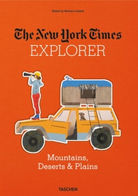 The New York Times explorer. Mountains, deserts & plains - Librerie.coop The New York Times explorer. Mountains, deserts & plains - Librerie.coop