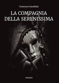 La compagnia della Serenissima - Librerie.coop