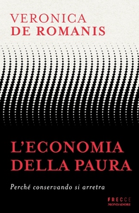 L'economia della paura - Librerie.coop