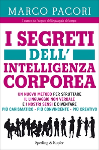 I segreti dell'intelligenza corporea - Librerie.coop