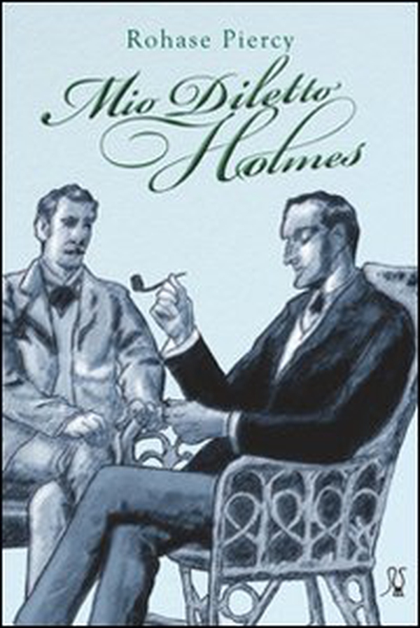 Mio diletto Holmes - Librerie.coop Mio diletto Holmes - Librerie.coop