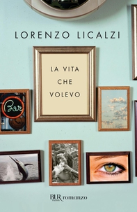 La vita che volevo - Librerie.coop