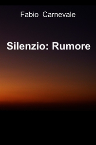 Silenzio: Rumore - Librerie.coop