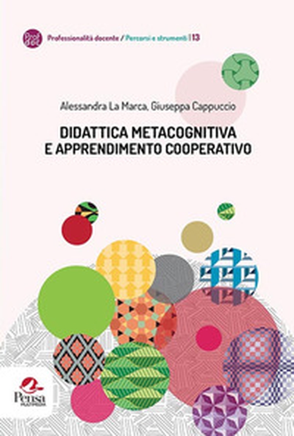 Didattica metacognitiva e apprendimento cooperativo - Librerie.coop Didattica metacognitiva e apprendimento cooperativo - Librerie.coop