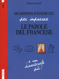 Quaderno d'esercizi per imparare le parole del francese - Librerie.coop