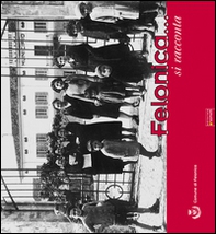 Felonica.... si racconta - Librerie.coop