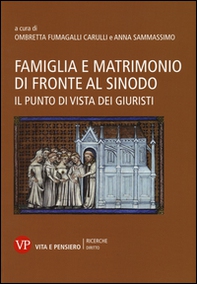 Famiglia e matrimonio di fronte al Sinodo. Il punto di vista dei giuristi - Librerie.coop