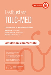 TOLC-MED. Test Medicina 2024/2025. Preparazione ai test di ammissione. Medicina, odontoiatria e veterinaria. Simulazioni commentate - Librerie.coop