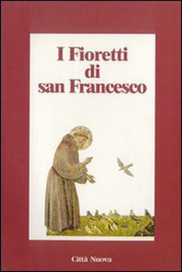 I fioretti di san Francesco - Librerie.coop I fioretti di san Francesco - Librerie.coop