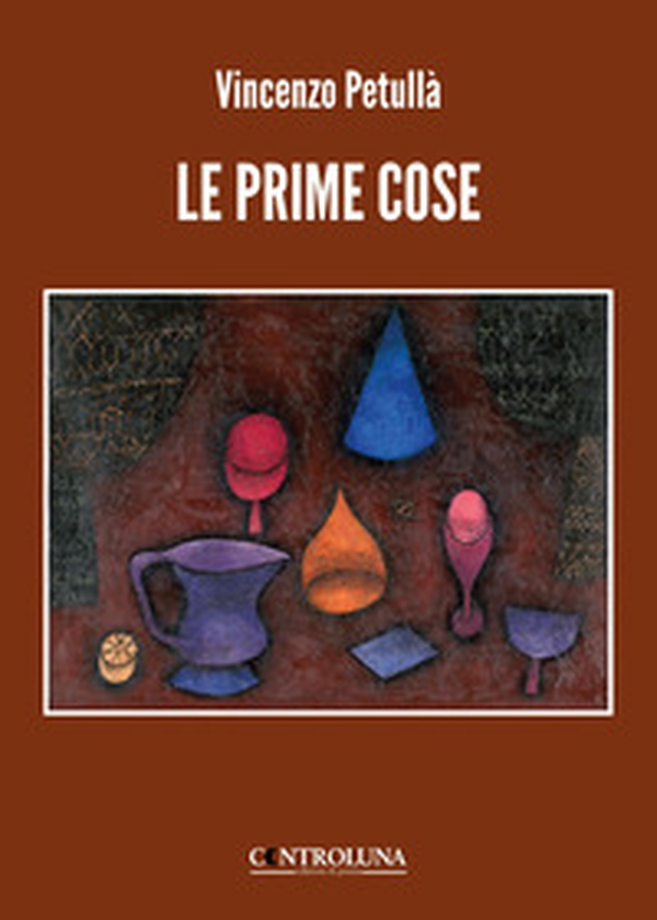 Le prime cose - Librerie.coop Le prime cose - Librerie.coop